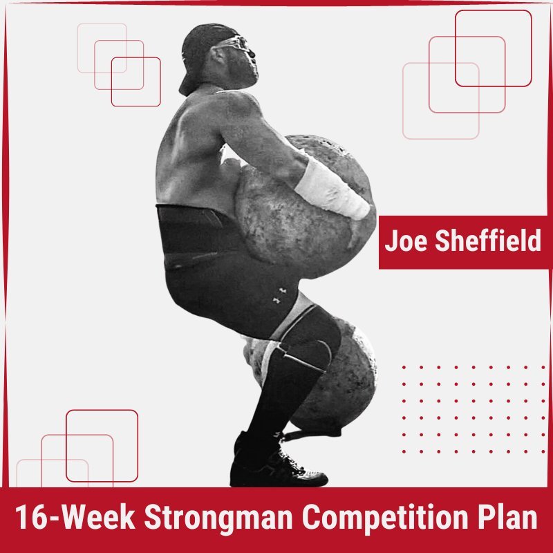 16-Week Strongman Competition Plan - Joe Miller 1D
